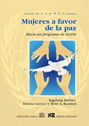 MUJERES A FAVOR DE LA PAZ HACIA UN PROGRAMA DE ACC | 9788427713871 | BREINES. INGEBORG / GIERYCZ. DOROTA / RE
