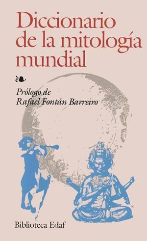 DICCIONARIO DE LA MITOLOGIA MUNDIAL | 9788441403970