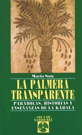 PALMERA TRANSPARENTE, LA | 9788441407732 | SATZ, MARIO