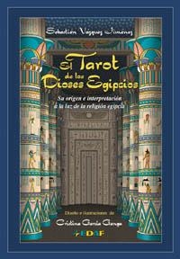 TAROT DE LOS DIOSES EGIPCIOS, EL | 9788441408005 | VAZQUEZ JIMENEZ, SEBASTIAN