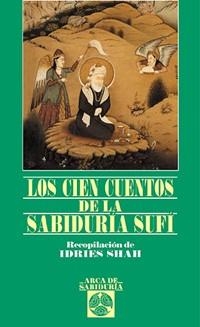 CIEN CUENTOS DE LA SABIDURIA SUFI, LOS | 9788441408432 | SHAH, IDRIES