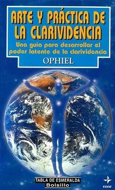 ARTE Y PRACTICA DE LA CLARIVIDENCIA | 9788441410947 | OPHIEL