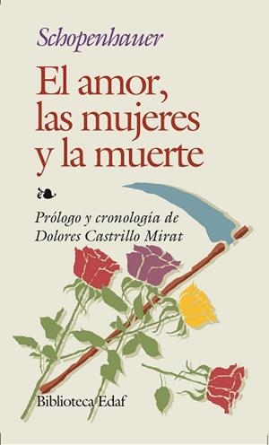 AMOR, LAS MUJERES Y LA MUERTE, EL | 9788471662644 | SCHOPENHAUER, ARTHUR