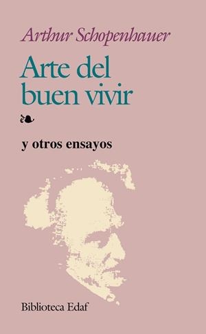 ARTE DEL BUEN VIVIR | 9788471664150 | SCHOPENHAUER, ARTHUR