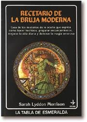 RECETARIO DE LA BRUJA MODERNA | 9788476405406 | MORRISON, SARAH LYDDON
