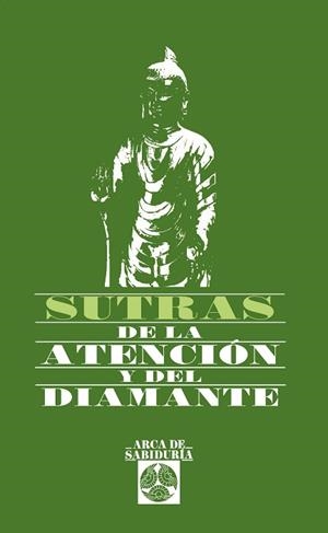 SUTRAS DE LA ATENCION Y DEL DIAMANTE | 9788476407233 | DESCONOCIDO