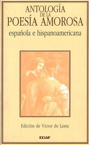 ANTOLOGIA DE LA POESIA AMOROSA ESPAÑOLA E HISPANO | 9788476407370 | AA.VV