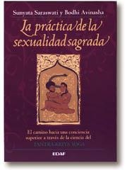 PRACTICA SEXUALIDAD SAGRADA,LA | 9788476407806 | SARASWATI,S.-AVINASHA,B.