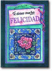 TE DESEO MUCHA FELICIDAD | 9788476408254