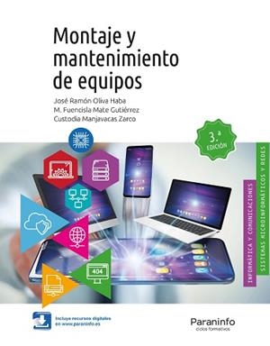 MONTAJE Y MANTENIMIENTO DE EQUIPOS 3.ª EDICIÓN | 9788428340816 | MATE GUTIERREZ, M. FUENCISLA/MANJAVACAS ZARCO, CUSTODIA/OLIVA HABA, JOSÉ RAMÓN