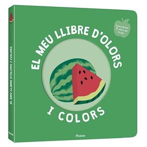 EL MEU LLIBRE D'OLORS I COLORS. FRUITES DELICIOSES | 9791039519465 | MR. IWI