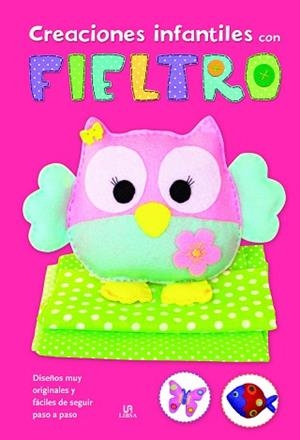 CREACIONES INFANTILES CON FIELTRO | 9788466230995 | EQUIPO EDITORIAL