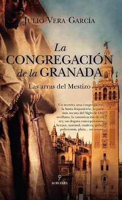 LA CONGREGACIÓN DE LA GRANADA | 9788411311519 | JULIO VERA GARCÍA