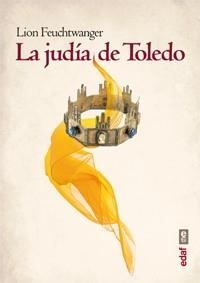 LA JUDÍA DE TOLEDO | 9788441433038 | FEUCHTWANGER, LION