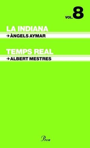 LA INDIANA /TEMPS REAL | 9788484379379 | AYMAR RAGOLTA, ÀNGELS/MESTRES EMILIÓ, ALBERT