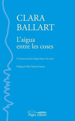 L'AIGUA ENTRE LES COSES | 9788413033853 | BALLART LLADÓS, CLARA