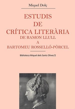 ESTUDIS DE CRITICA LITERARIA DE RAMON LLULL A BAR | 9788478265657 | DOL€ I DOL€, MIQUEL
