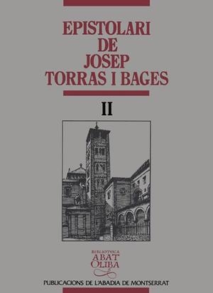 EPISTOLARI DE JOSEP TORRAS I BAGES.II | 9788478266777 | TORRAS I BAGES, JOSEP/MEDINA, JAUME
