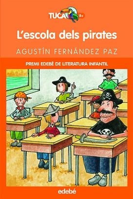 ESCOLA DELS PIRATES, L' | 9788423673346 | FERNANDEZ PAZ, AGUSTIN [ (1947- ) ]