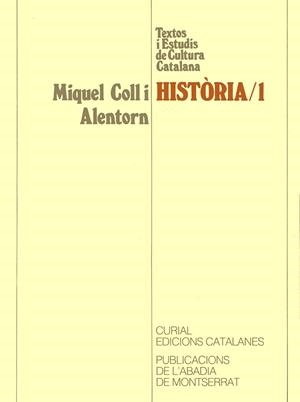 HISTORIA 1 MIQUEL COLL I ALENTORN | 9788478262991 | COLL I ALENTORN, MIQUEL