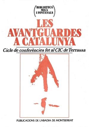 AVANTGUARDES A CATALUNYA, LES | 9788484151616 | VARIOS AUTORES