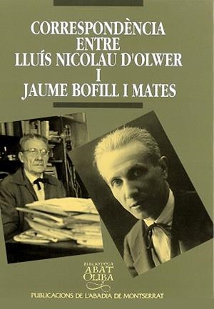 CORRESPONDENCIA ENTRE LLUIS NICOLAU D'OLWER I | 9788484151456 | VILÀ I BAYERRI, MONTSERRAT/MOLAR I NAVARRA, JOAN