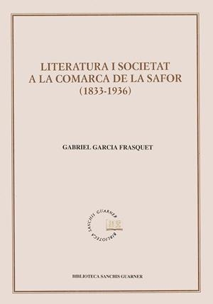 LITERATURA I SOCIETAT A LA COMARCA DE LA SAFOR | 9788484152255 | GARCIA FRASQUET, GABRIEL