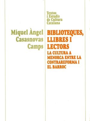 BIBLIOTEQUES, LLIBRES I LECTORS. LA CULTURA A | 9788484152545 | CASASNOVAS, MIQUEL-ANGEL