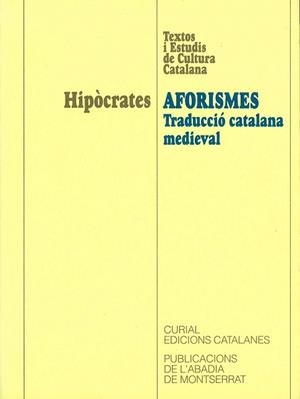 AFORISMES. TRADUCCIO CATALANA MEDIEVAL | 9788484152422 | HIPOCRATES