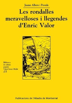 RONDALLES MERAVELLOSES I LLEGENDES D'ENRIC VALOR | 9788484155812 | ALBERO I POVEDA, JAUME