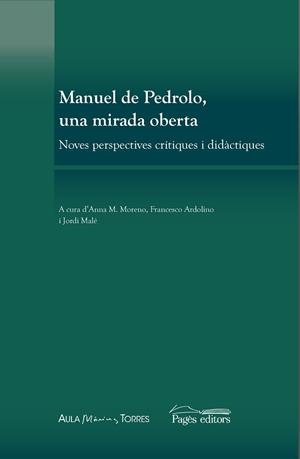 MANUEL DE PEDROLO, UNA MIRADA OBERTA | 9788413031385 | VARIOS AUTORES