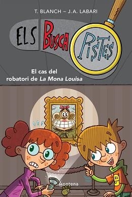 EL CAS DEL ROBATORI DE LA MONA LOUISA (ELS BUSCAPISTES 3) | 9788419241580 | BLANCH, TERESA/LABARI, JOSÉ ÁNGEL