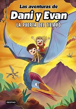 LAS AVENTURAS DE DANI Y EVAN 7. LA PUERTA DEL TIEMPO | 9788408266754 | LAS AVENTURAS DE DANI Y EVAN