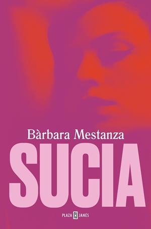 SUCIA | 9788401028557 | MESTANZA, BÀRBARA