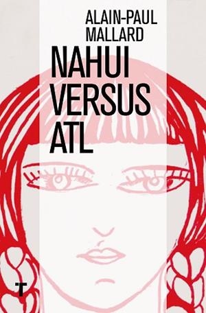 NAHUI VERSUS ATL | 9786077711094 | MALLARD, ALAIN-PAUL