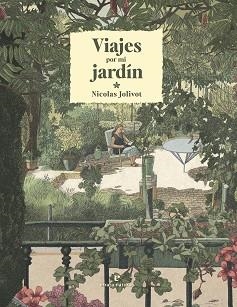 7VIAJES POR MI JARDÍN | 9788419158291 | JOLIVOT, NICOLAS