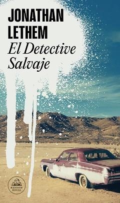 EL DETECTIVE SALVAJE | 9788439739777 | LETHEM, JONATHAN