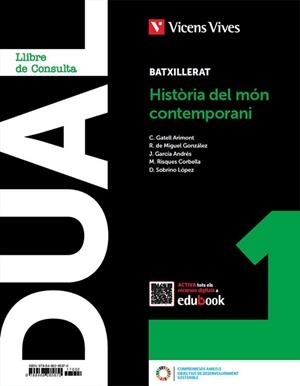 HISTORIA DEL MON CONTEM.. 1 (LC+QA+DIGITAL) (DUAL) | 9788468285870 | GATELL ARIMONT, CRISTINA/R. DE MIGUEL/J. GARCÍA/RISQUES CORBELLA, MANEL/D. SOBRINO