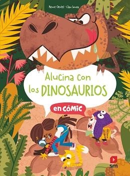 ALC. ALUCINA CON LOS DINOSAURIOS | 9788419099877 | OERTEL, PIERRE