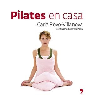 PILATES EN CASA CON CARLA ROYO | 9788484606192 | ROYO-VILLANOVA, CARLA