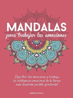 MANDALAS PARA TRABAJAR TUS EMOCIONES | 9788448029470 | AA. VV.
