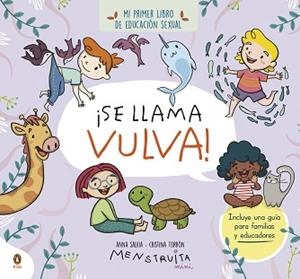 ¡SE LLAMA VULVA! | 9788419511102 | TORRÓN (MENSTRUITA), CRISTINA/SALVIA, ANNA