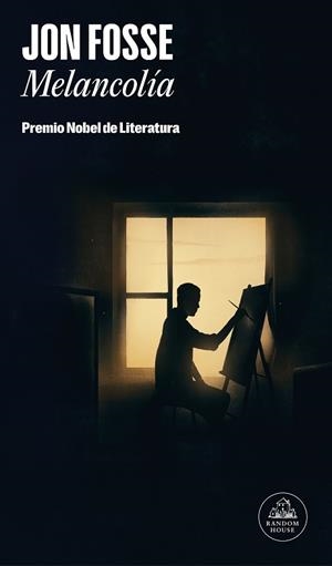 MELANCOLÍA: PREMIO NOBEL DE LITERATURA 2023 | 9788439743972 | FOSSE, JON