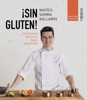 SIN GLUTEN! EDICIÓN ACTUALIZADA | 9788441545625 | SIERRA BALLARÍN, MATEO