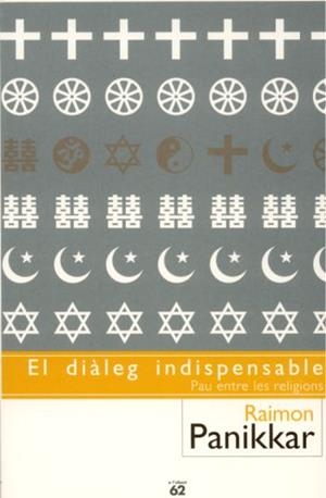 DIALEG INDISPENSABLE, EL | 9788429752335 | PANIKKAR ALEMANY, RAIMON