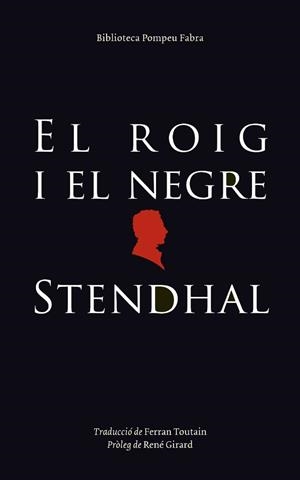 ROIG I EL NEGRE, EL -DESTINO- | 9788497100618 | STENDHAL