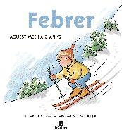 FEBRER : AQUEST MES FAIG ANYS | 9788424623784 | ESPOT I PUIG, LAURA