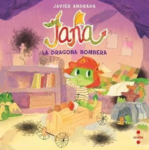 C-JANA, LA DRAGONA BOMBERA | 9788466156899 | ANDRADA GUERRERO, JAVIER