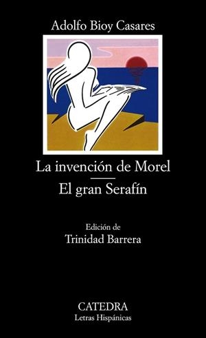 LA INVENCIÓN DE MOREL; EL GRAN SERAFÍN | 9788437603391 | BIOY CASARES, ADOLFO