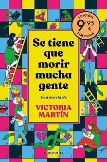 SE TIENE QUE MORIR MUCHA GENTE (CAMPAÑA DÍA DEL LIBRO EDICIÓN LIMITADA) | 9788466375368 | MARTÍN, VICTORIA